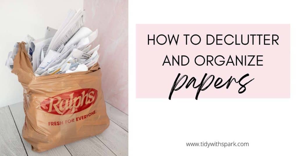 Promotional image for How to declutter and organize papers for tidy with spark blog