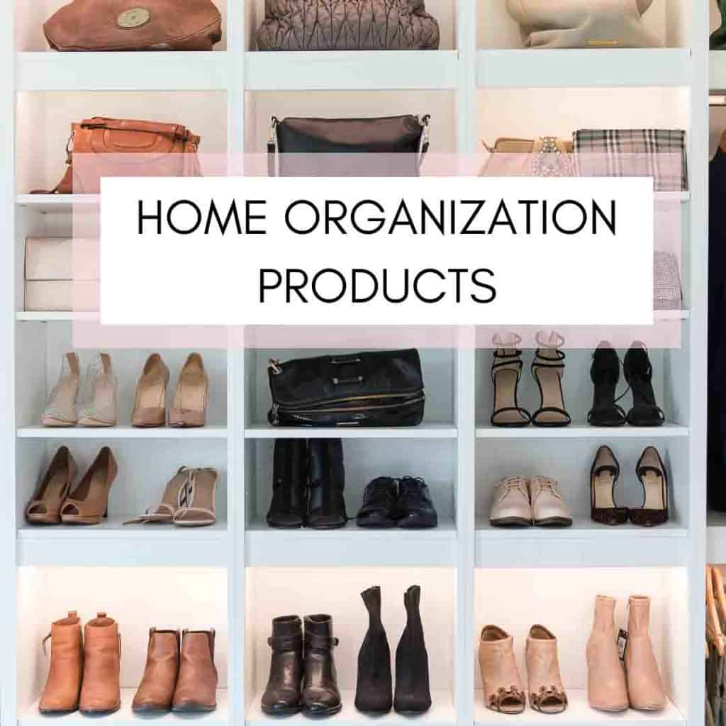 Shelf of organized shoes and handbags in wall of closet with text overlay Home Organization Products