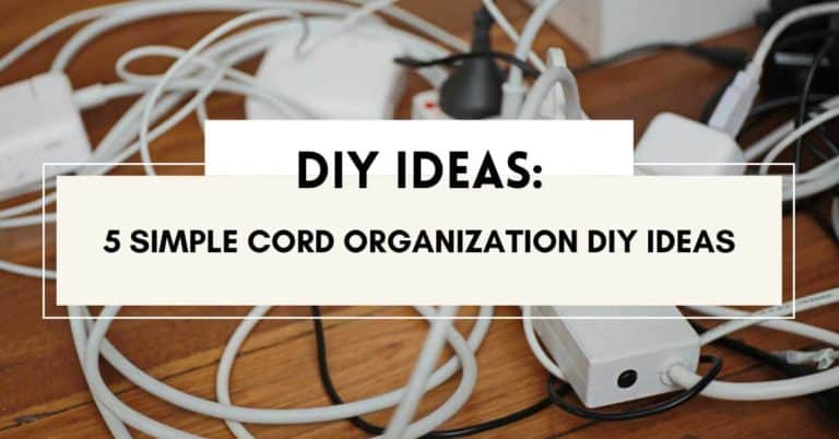 5 Simple Cord Organization DIY Ideas Tidy with SPARK